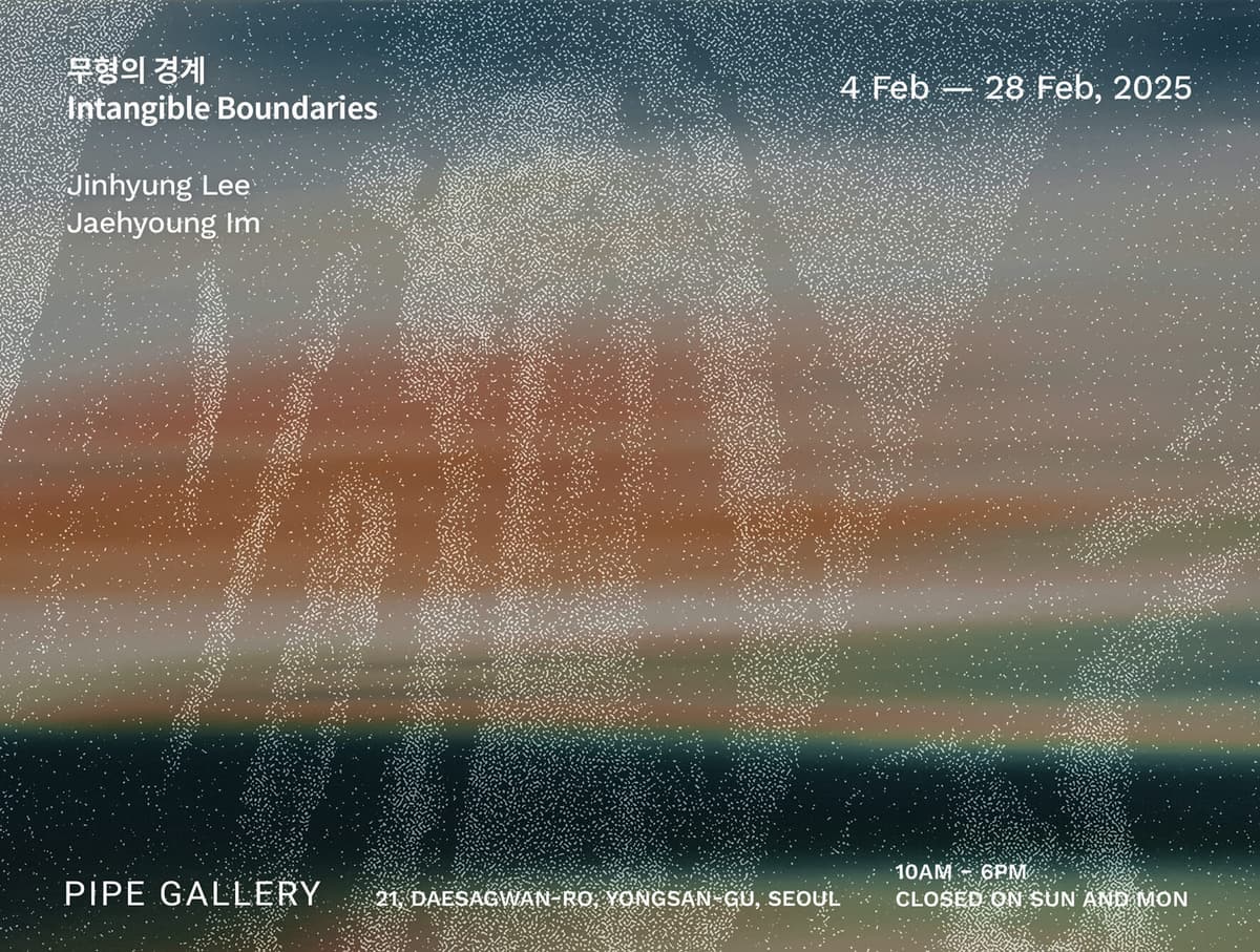 Jinhyung Lee, Jaehyoung Im: Intangible Boundaries